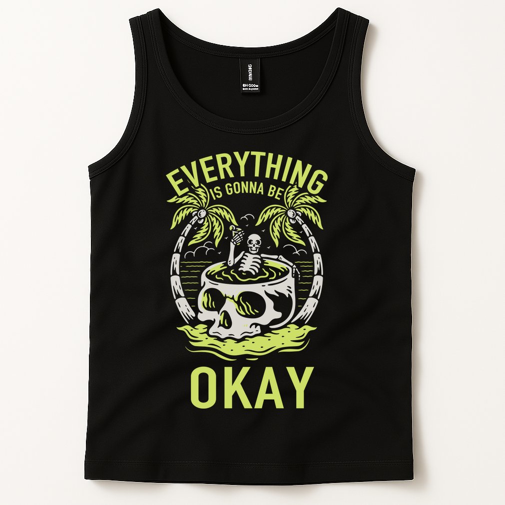 Everything Is Gonna Be Okay Tank Top