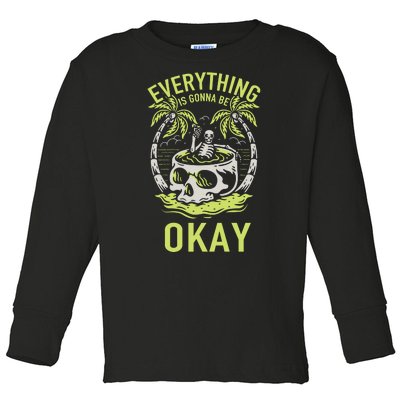 Everything Is Gonna Be Okay Toddler Long Sleeve Shirt