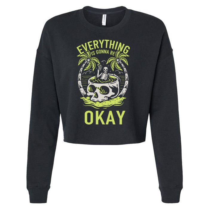 Everything Is Gonna Be Okay Cropped Pullover Crew