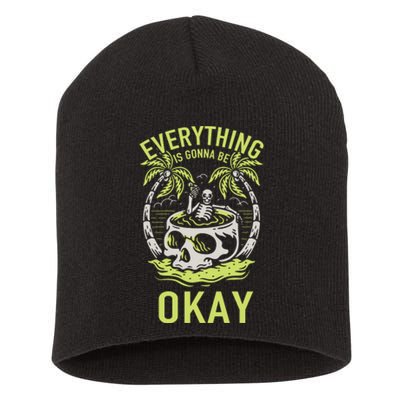 Everything Is Gonna Be Okay Short Acrylic Beanie