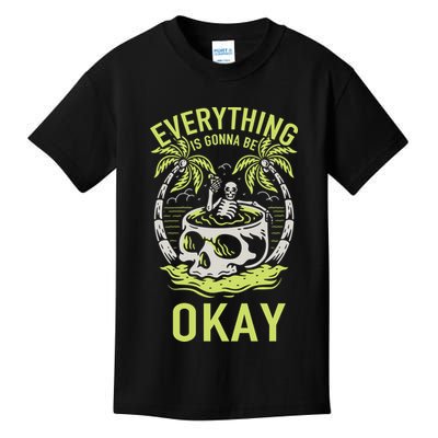 Everything Is Gonna Be Okay Kids T-Shirt