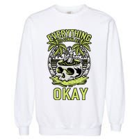 Everything Is Gonna Be Okay Garment-Dyed Sweatshirt