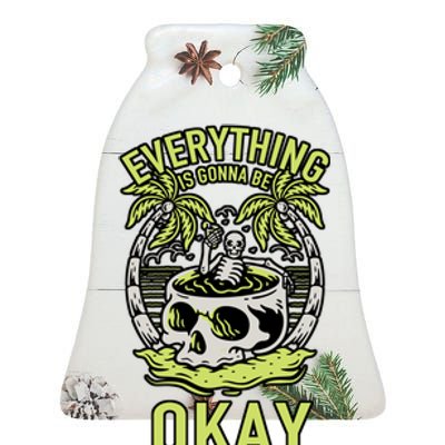 Everything Is Gonna Be Okay Ceramic Bell Ornament