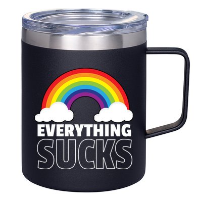 Everything Sucks 12oz Stainless Steel Coffee Mug