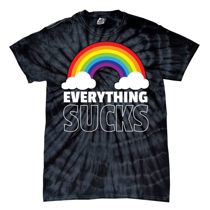 Everything Sucks Tie-Dye T-Shirt