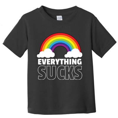 Everything Sucks Toddler T-Shirt