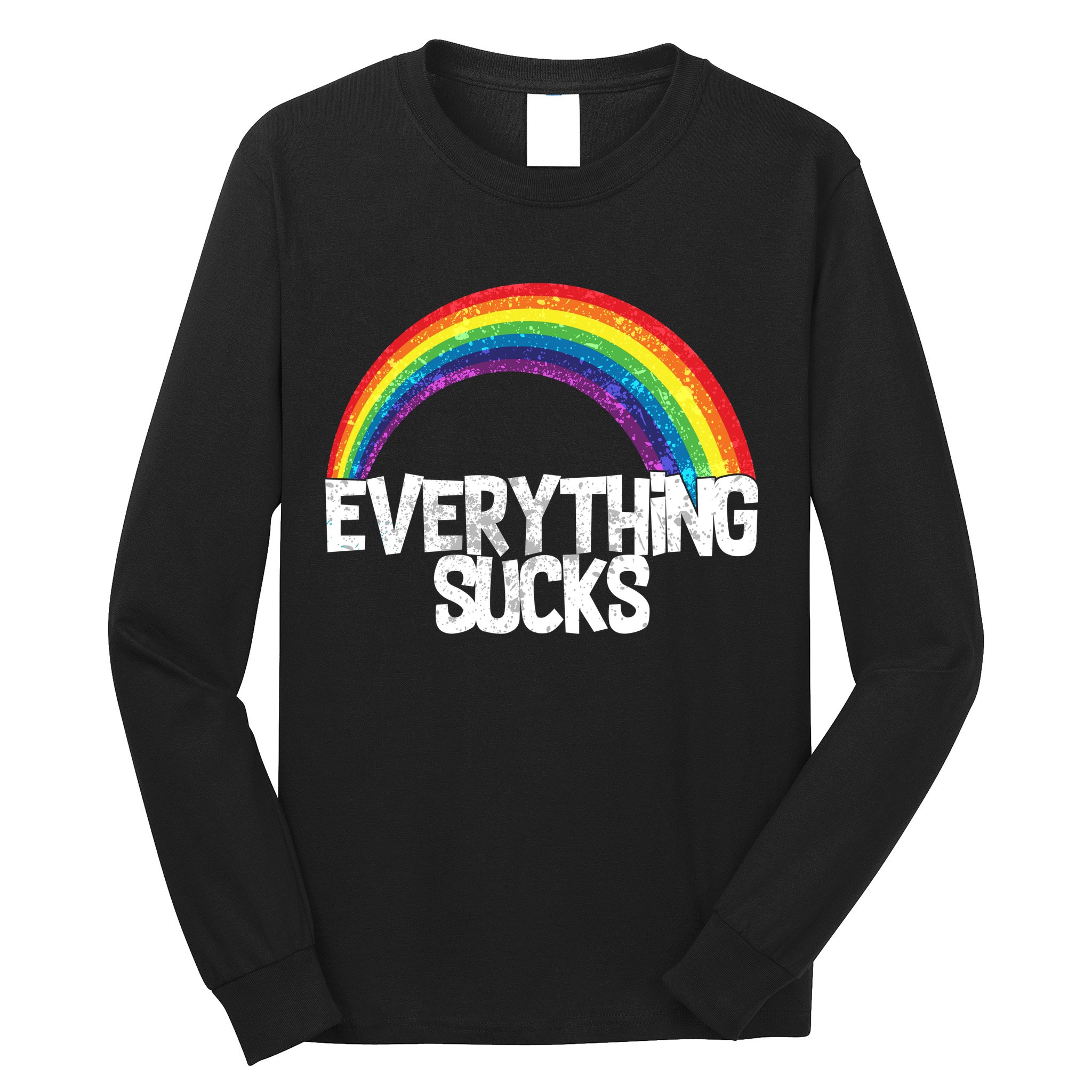 Everything Sucks Rainbow Long Sleeve Shirt