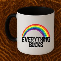 Everything Sucks Rainbow Mug