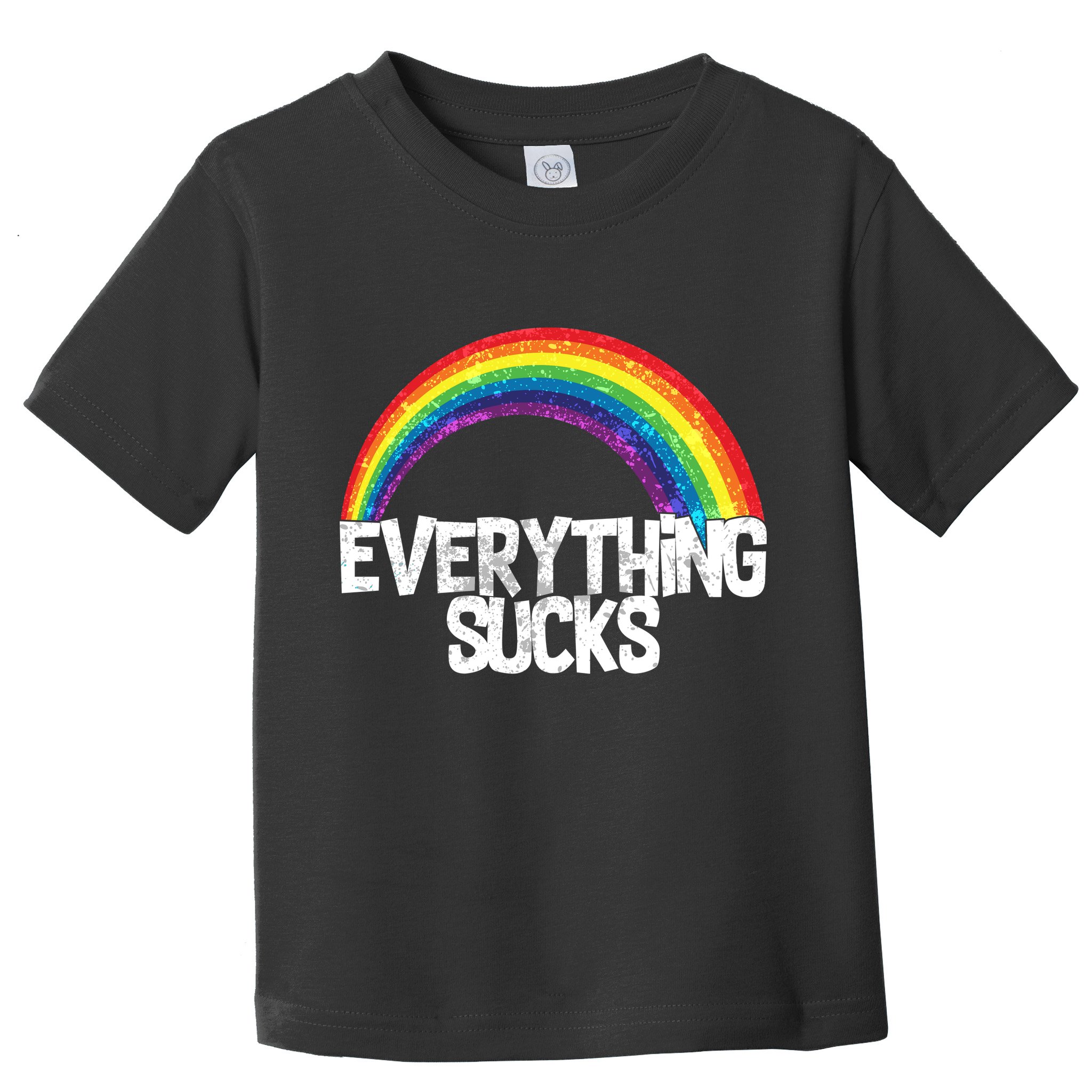 Everything Sucks Rainbow Toddler T-Shirt