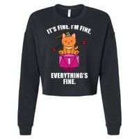 Everything's Fine Cute Cat DnD Cropped Pullover Crew