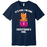 Everything's Fine Cute Cat DnD Premium T-Shirt