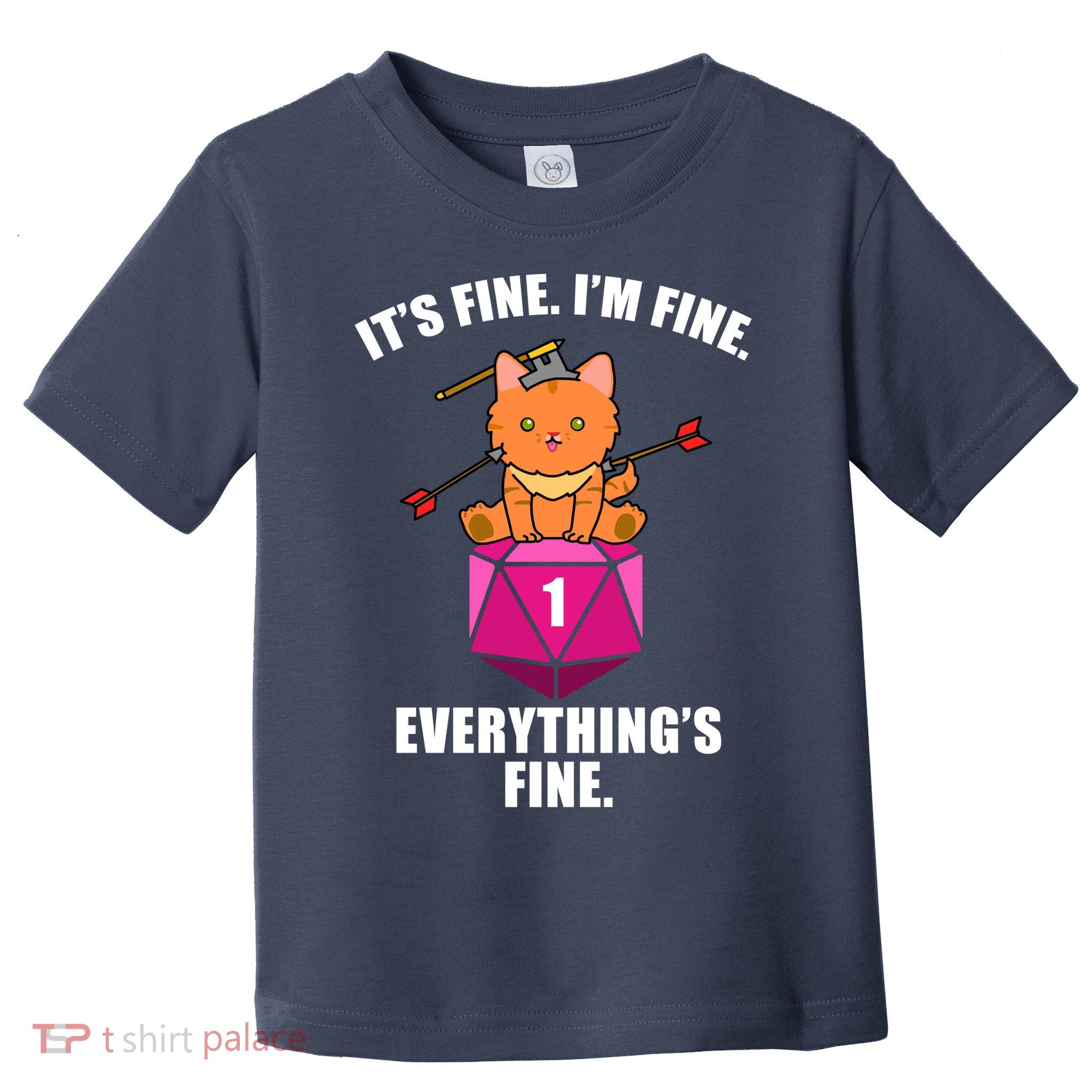 Everything's Fine Cute Cat DnD Toddler T-Shirt