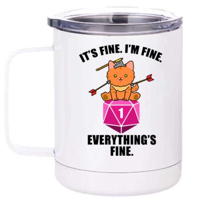 Everything's Fine Cute Cat DnD 12 oz Stainless Steel Tumbler Cup