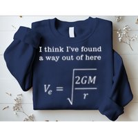 Escape Velocity Gravity Physics Engineer Sweatshirt