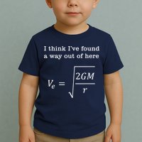 Escape Velocity Gravity Physics Engineer Toddler T-Shirt
