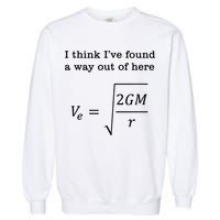 Escape Velocity Gravity Physics Engineer Garment-Dyed Sweatshirt