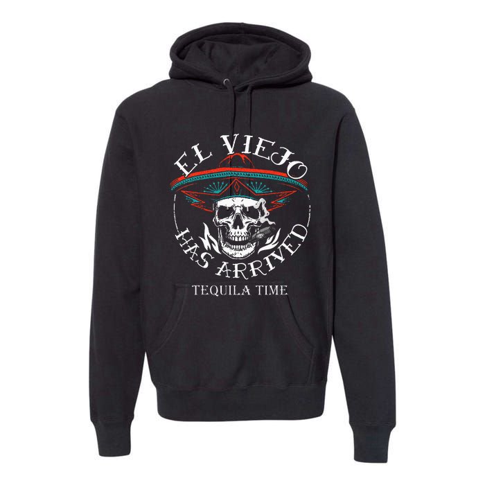 El Viejo Has Arrived Tequila Time Vintage Premium Hoodie