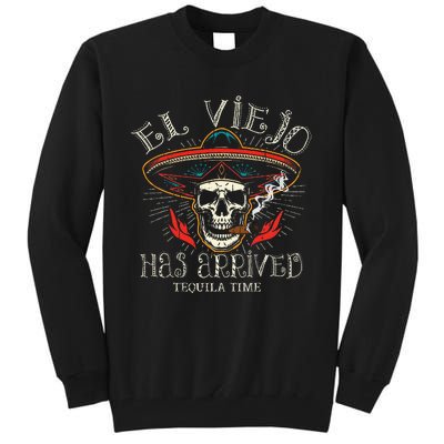 El Viejo Has Arrived Tequila Time Vintage Tall Sweatshirt