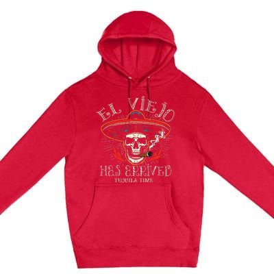 El Viejo Has Arrived Tequila Time Vintage Premium Pullover Hoodie