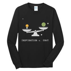 Envy Vs. Inspiration Motivational Confidence Fitness Workout Tall Long Sleeve T-Shirt