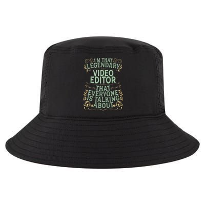 Editing Videographer Legendary Video Editor Cool Comfort Performance Bucket Hat