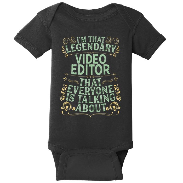 Editing Videographer Legendary Video Editor Baby Bodysuit