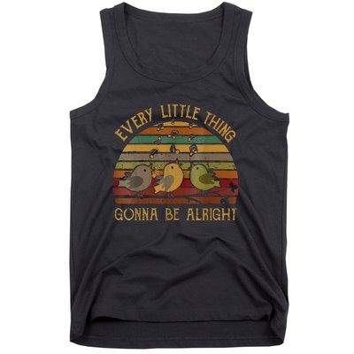 Every Vintage Little Singing Thing Is Gonna Be Birds Alright Tank Top