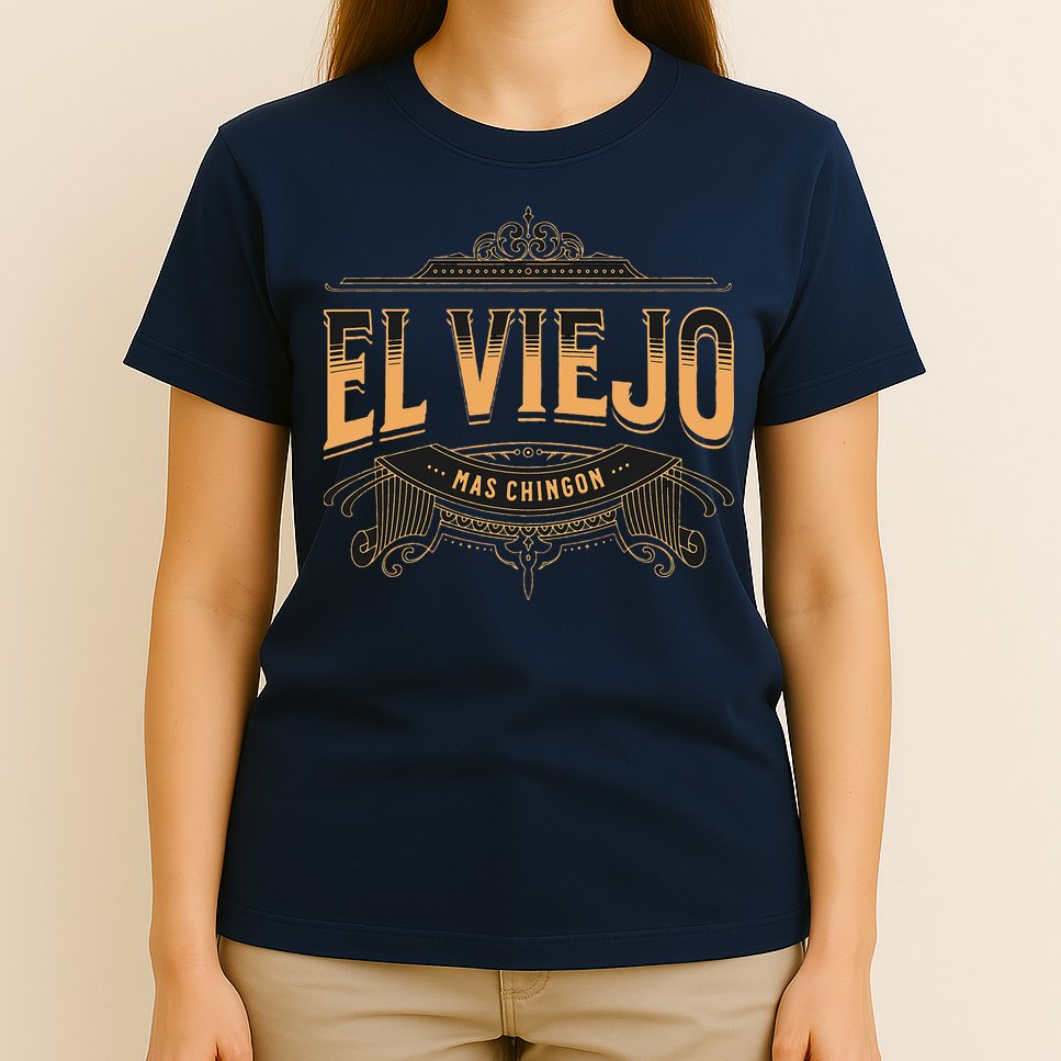 EL VIEJO MAS CHINGON T-Shirt