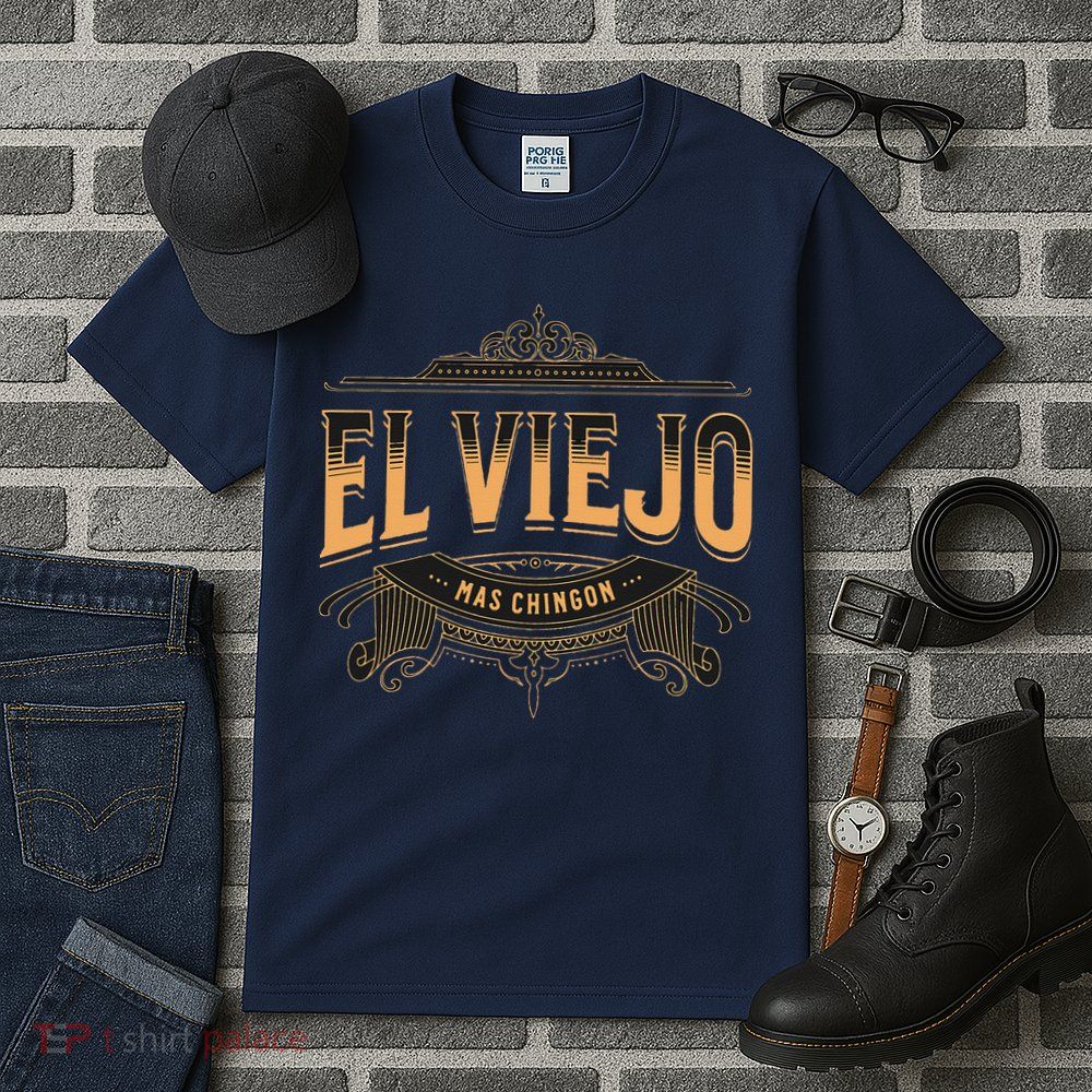 EL VIEJO MAS CHINGON Tall T-Shirt
