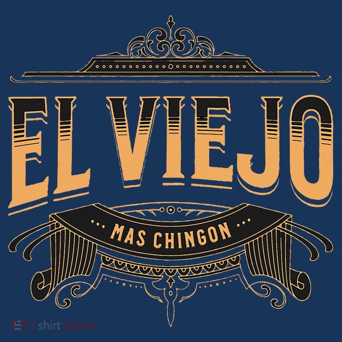 EL VIEJO MAS CHINGON Tall T-Shirt