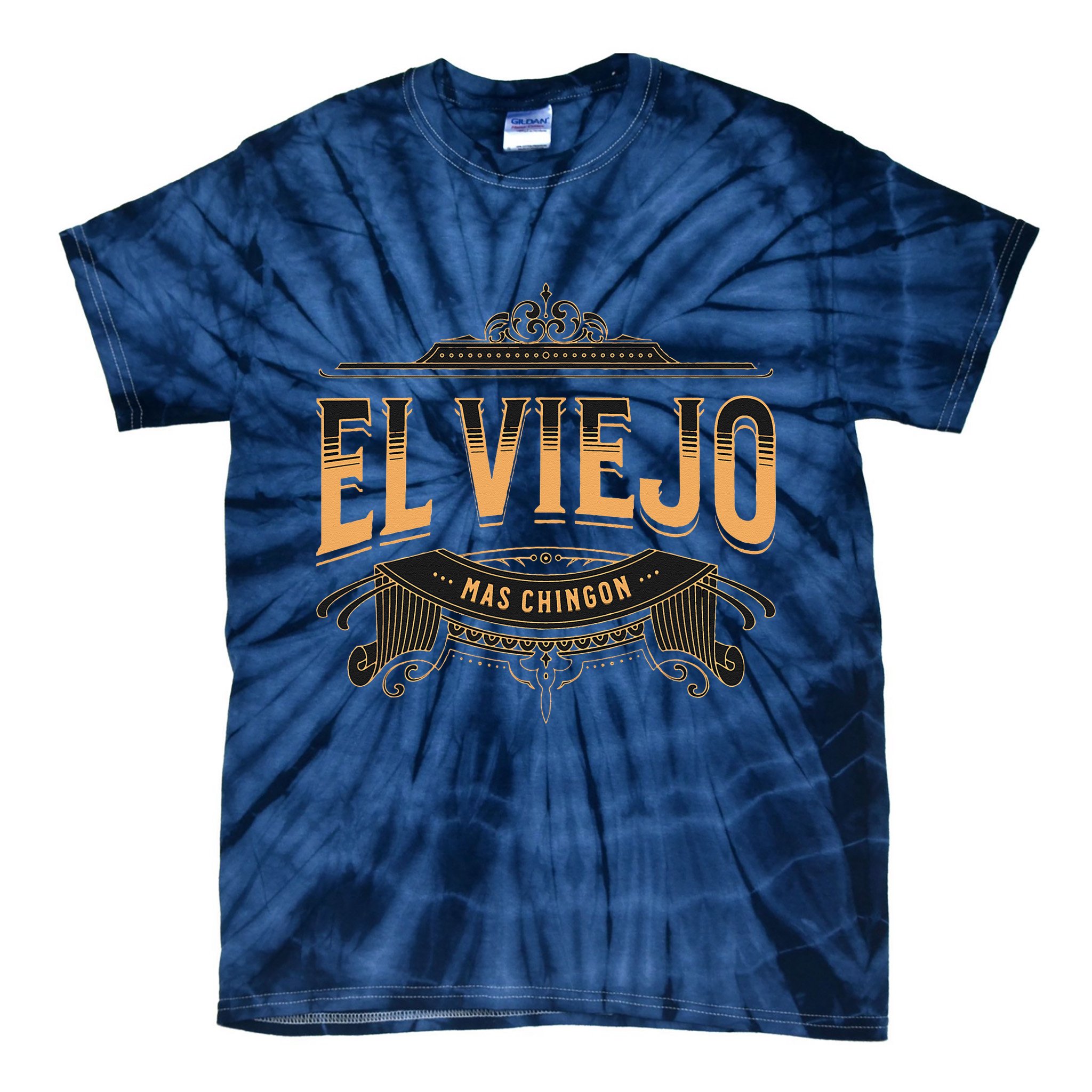 EL VIEJO MAS CHINGON Tie-Dye T-Shirt