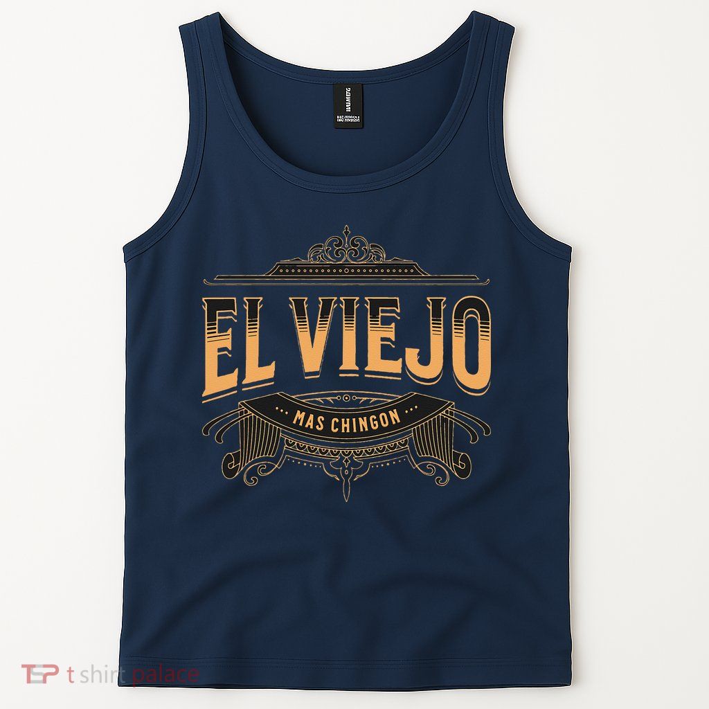 EL VIEJO MAS CHINGON Tank Top