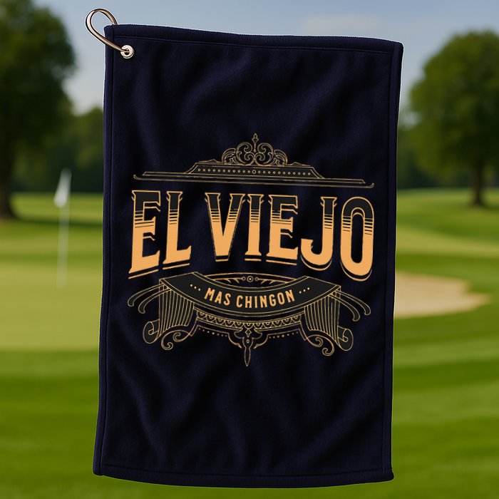 EL VIEJO MAS CHINGON Golf Towel