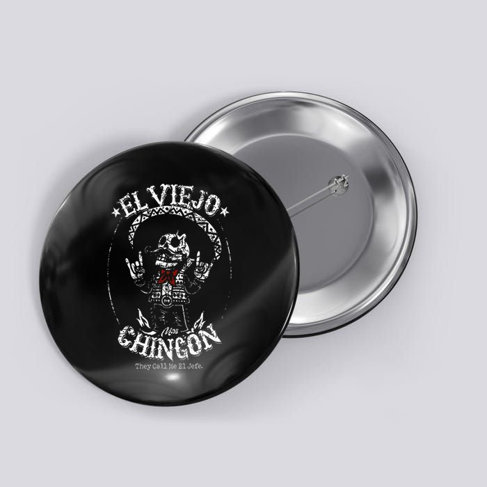 El Viejo Mas Chingon Cinco De Mayo Mexican Button