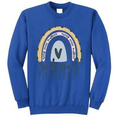 Every Voice Matters Rainbow Psych School Psychologist Funny Gift Tall Sweatshirt