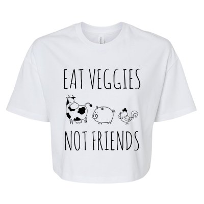 Eat Veggies Not Friends Vegan Vegetarian Bella+Canvas Jersey Crop Tee