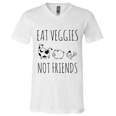Eat Veggies Not Friends Vegan Vegetarian V-Neck T-Shirt
