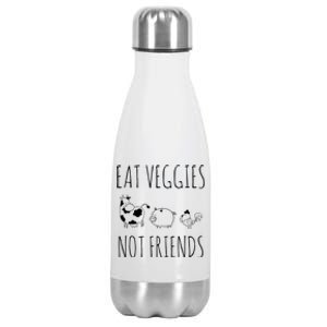 Eat Veggies Not Friends Vegan Vegetarian Stainless Steel Insulated Water Bottle