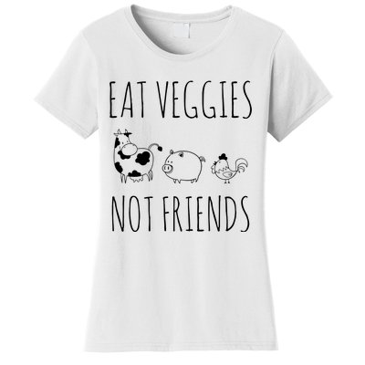 Eat Veggies Not Friends Vegan Vegetarian Women's T-Shirt