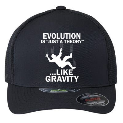 Evolution Is Just A Theory Like Gravity Flexfit Unipanel Trucker Cap