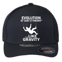 Evolution Is Just A Theory Like Gravity Flexfit Unipanel Trucker Cap