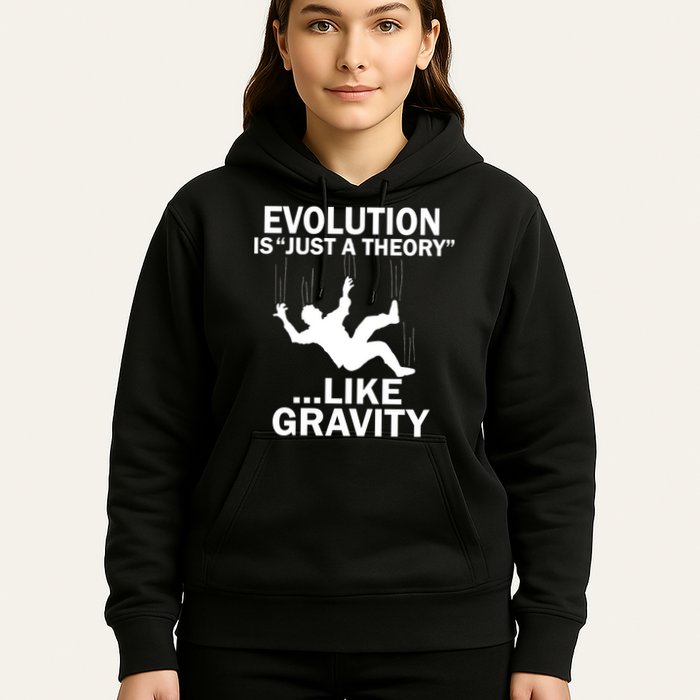 Evolution Is Just A Theory Like Gravity Hoodie