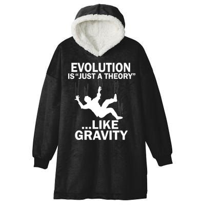 Evolution Is Just A Theory Like Gravity Hooded Wearable Blanket