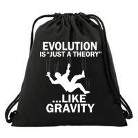 Evolution Is Just A Theory Like Gravity Drawstring Bag