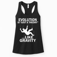 Evolution Is Just A Theory Like Gravity Womens Tank Top