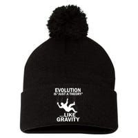 Evolution Is Just A Theory Like Gravity Pom Pom 12in Knit Beanie