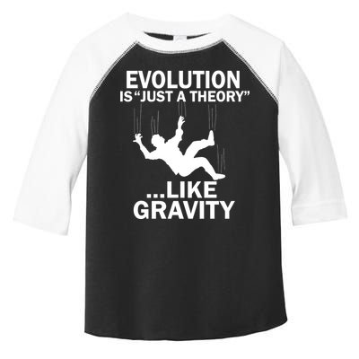 Evolution Is Just A Theory Like Gravity Toddler Fine Jersey T-Shirt