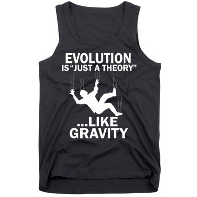 Evolution Is Just A Theory Like Gravity Tank Top