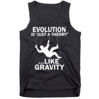 Evolution Is Just A Theory Like Gravity Tank Top
