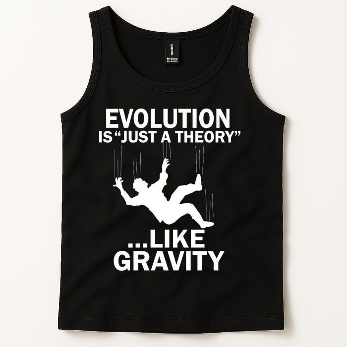 Evolution Is Just A Theory Like Gravity Tank Top